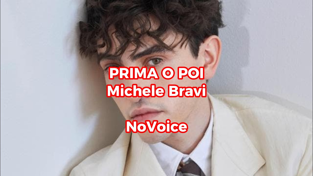 PRIMA O POI - Michele Bravi (Sanremo2026) NoVoice