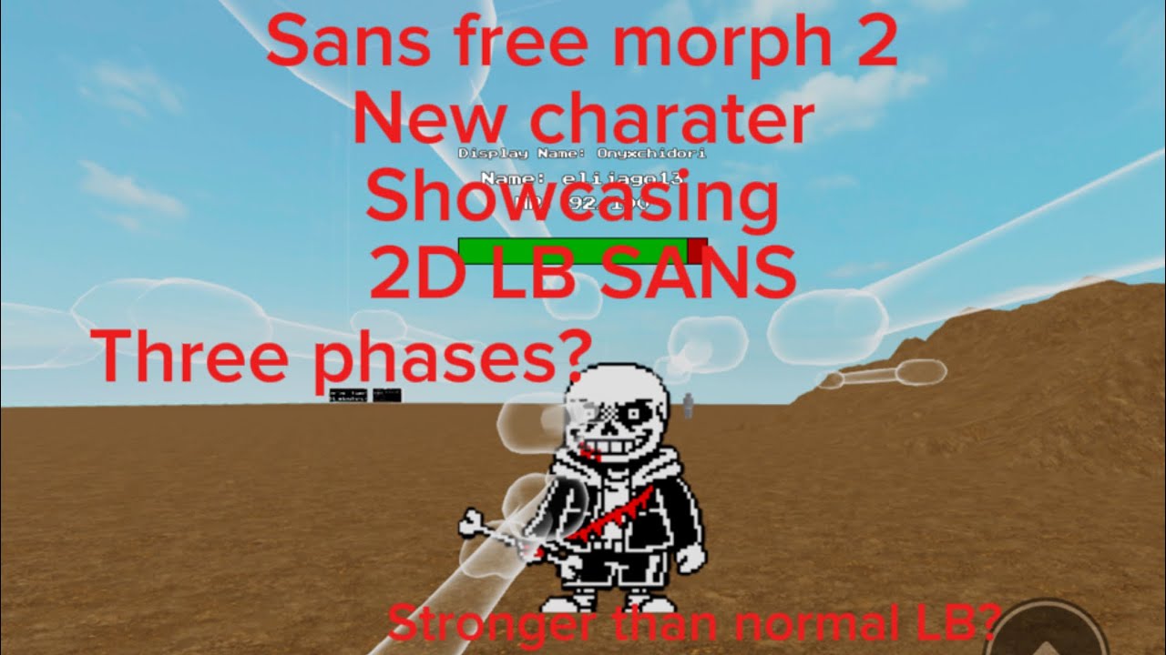 New charater 2D LB sans in free sans morph 2 Showcase 1M ended