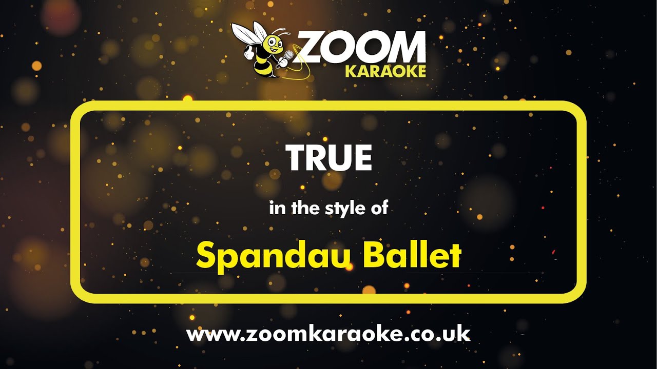 Spandau Ballet - True (Karaoke Version) with Lyrics On Screen