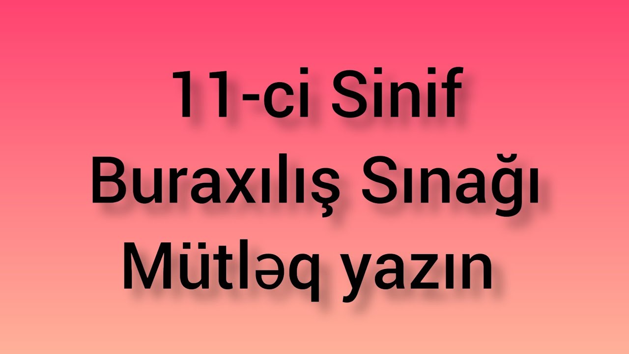 2024 11-ci Sinif Buraxılış Sınağı | Qarışıq Suallar