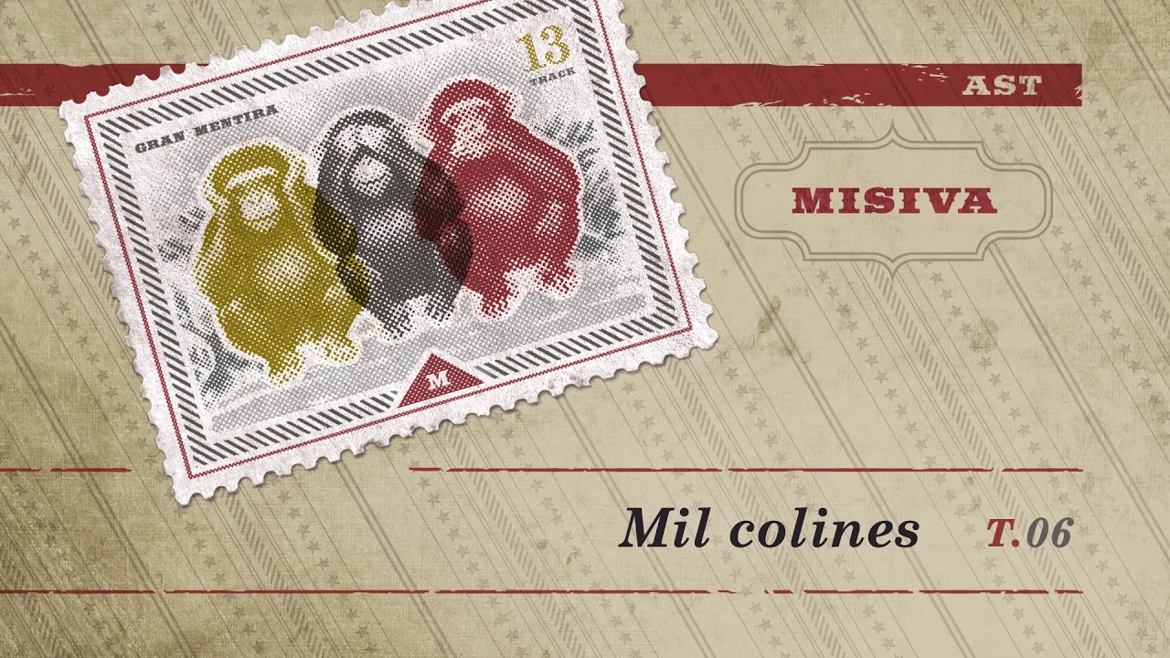 MISIVA - Mil Colines - Gran Mentira (2013)