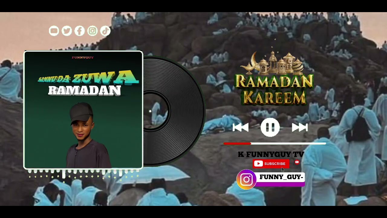 RAMADAN SANNU DA ZUWA BY FUNNYGUY 