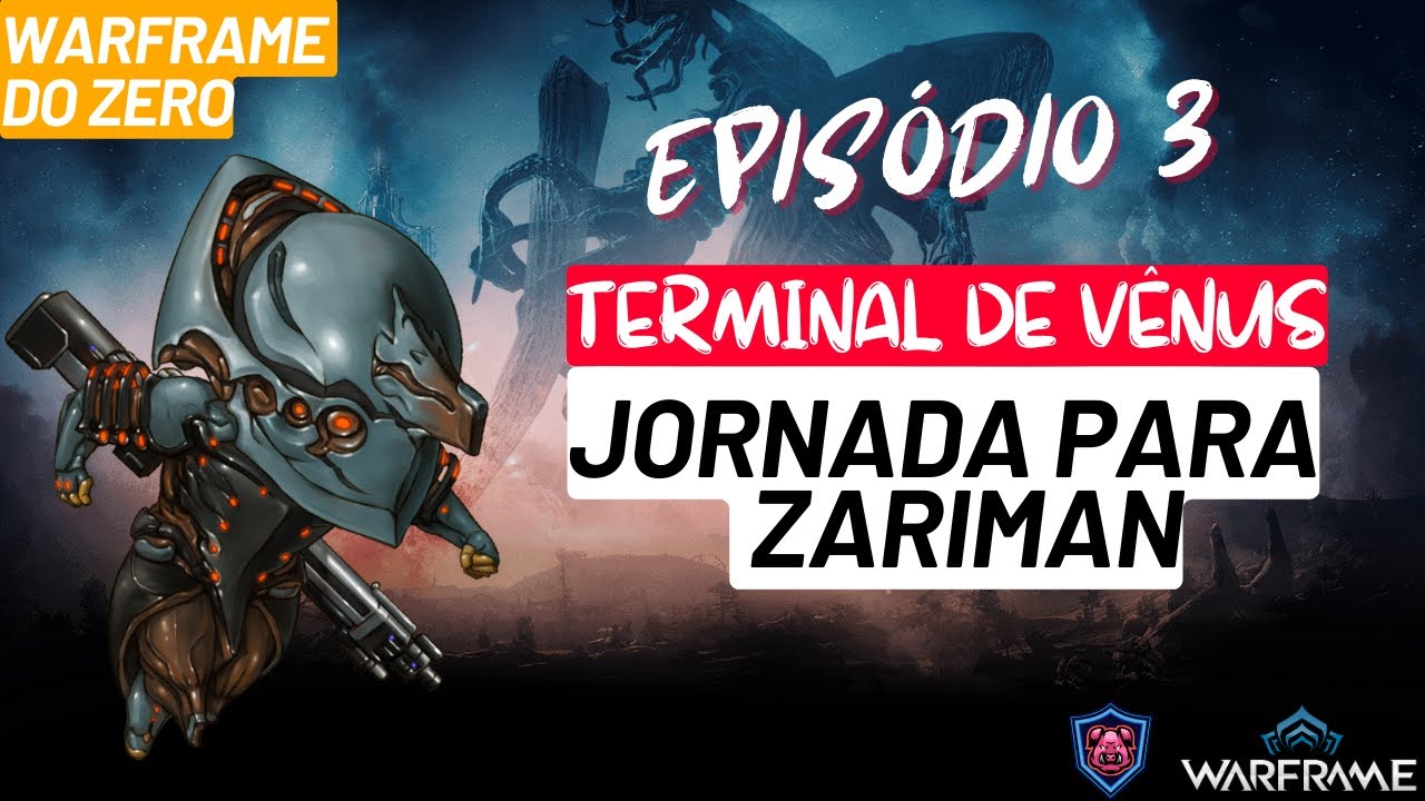 [warframe do zero] - Episódio 03 - Jornada para Zariman