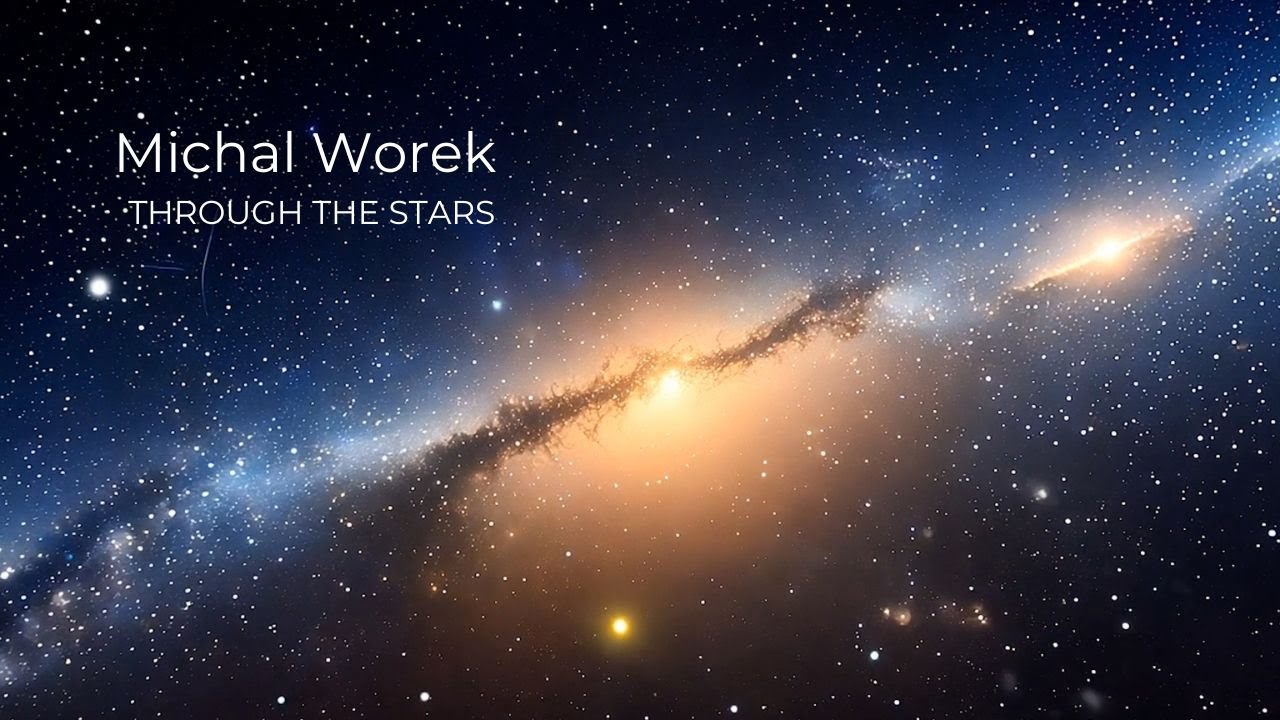 Michal Worek - Through the Stars