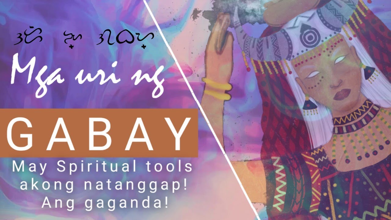 Mga uri ng Spirit Guides (gabay) | May natanggap gift (spiritual tools) |  Pinoy | Tagalog