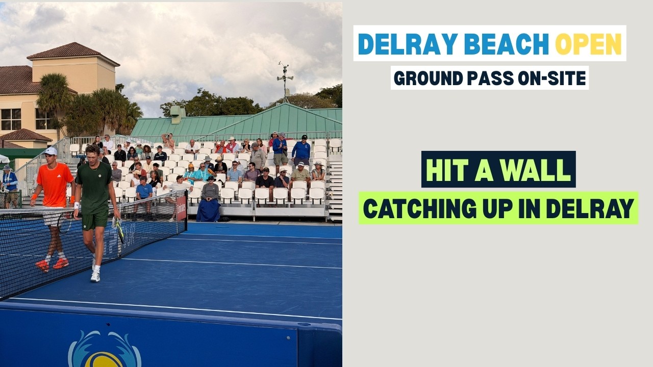Ground Pass On Site: Delray Beach Open. Day 2. (I hit the wall)