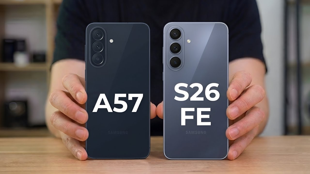 Samsung Galaxy A57 против Samsung Galaxy S26 FE