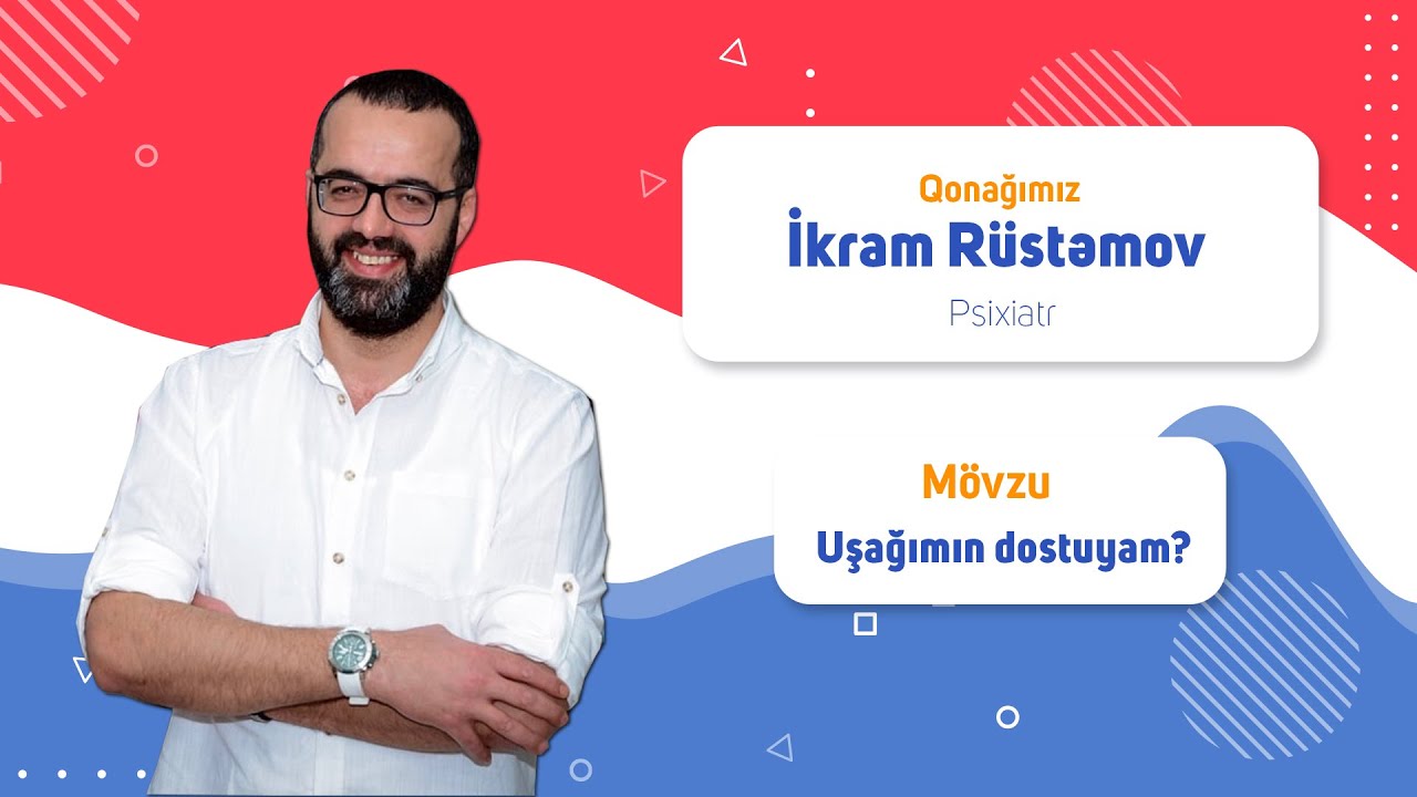 Uşağımın dostuyam? | EUDİ | İkram Rüstəmov