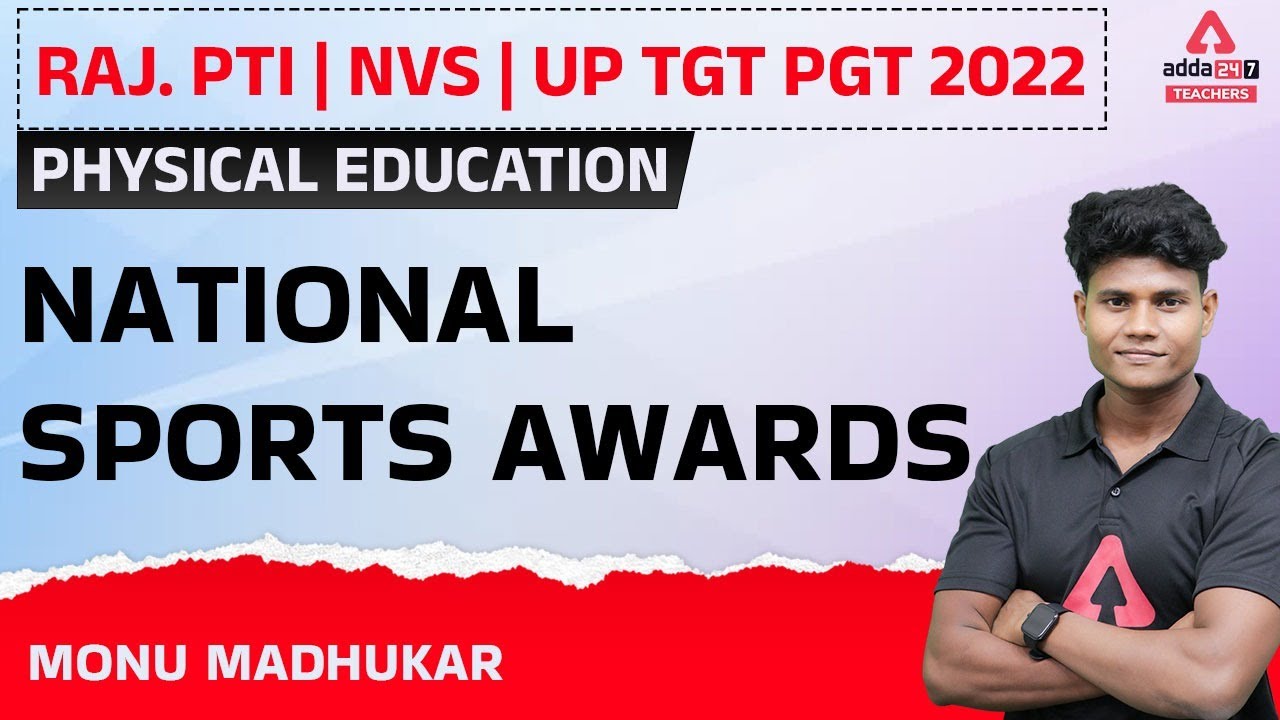 Raj PTI/NVS/UP TGT 2022 | Physical Education | National Sports Awards