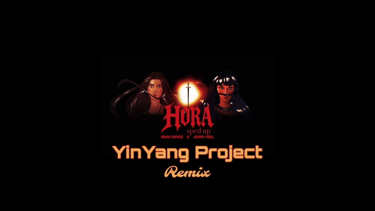 Hora - Irina Rimes, Jerry Heil (YinYang Project Remix) 