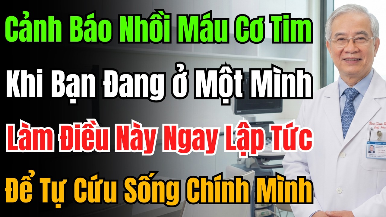 Bị Nhồi Máu Cơ Tim Khi ở Một Mình? Nắm Vững Bí Quyết 10 Giây Vàng Này Để Tự Cứu Mạng.