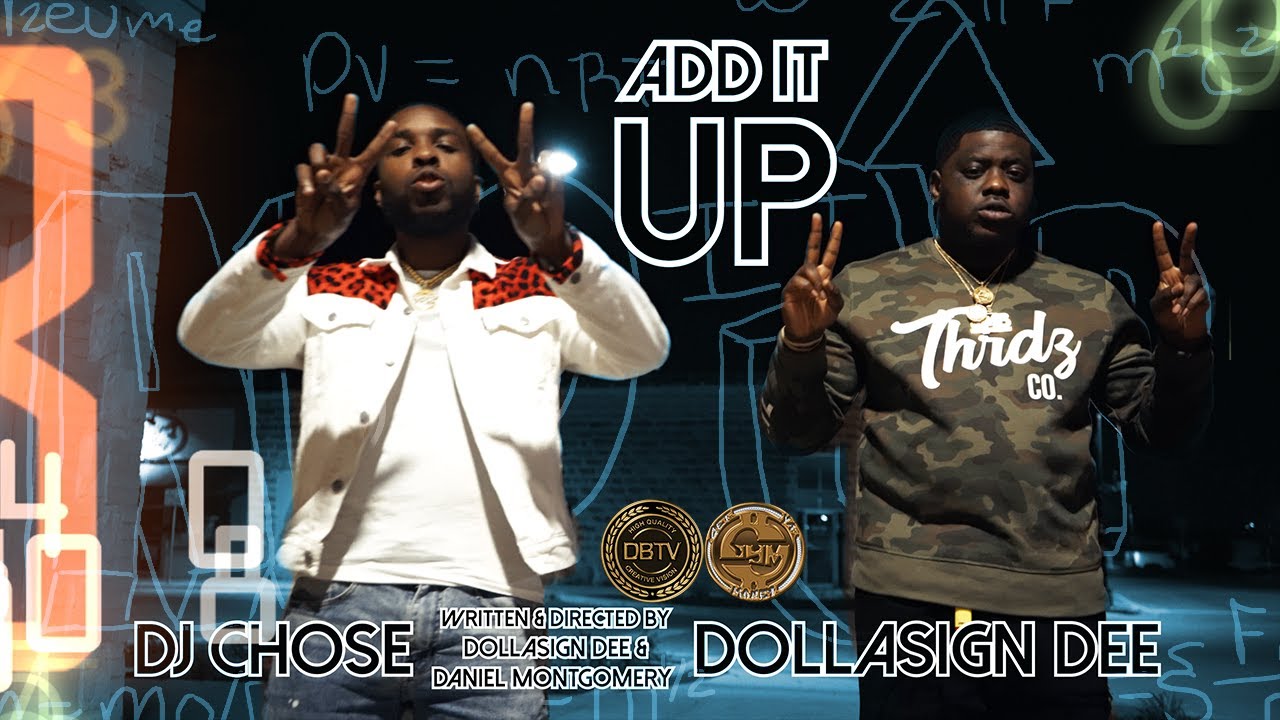 Dollasign Dee - Add It Up (Official Video) (feat. DJ Chose)