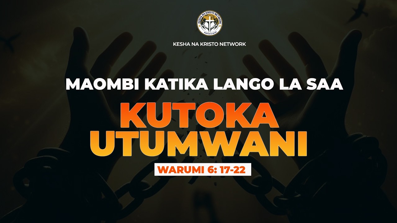 KUTOKA UTUMWANI (Maombi Katika Lango La Saa)  | Mwl Collin Wilfred  | 23 February, 2026