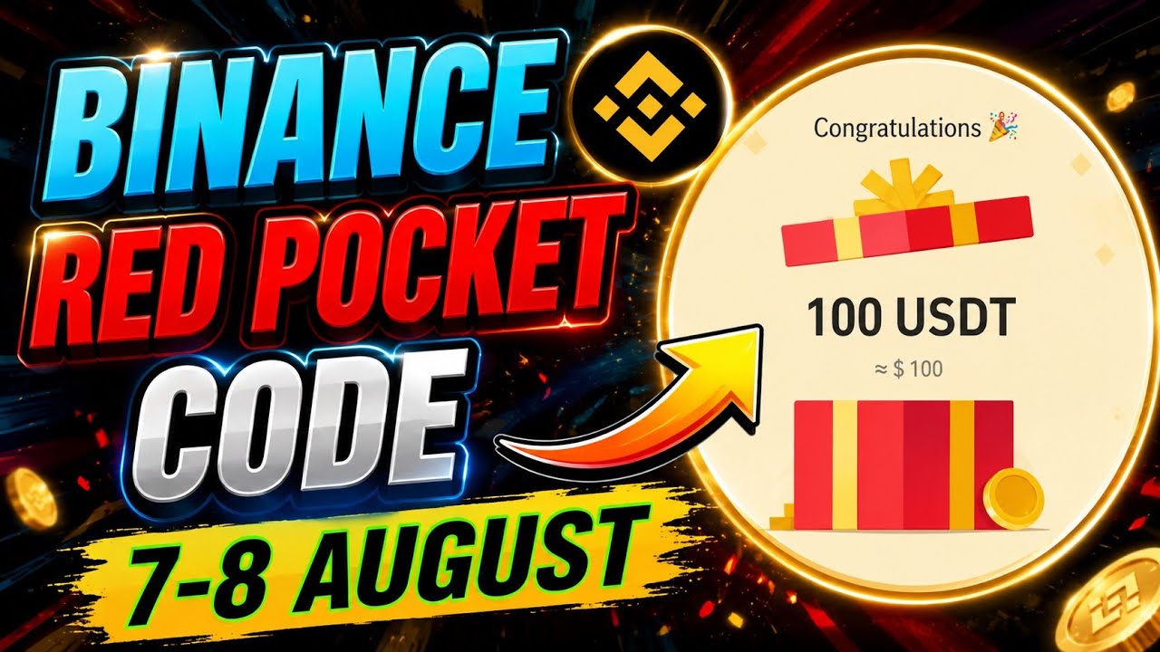 Binance Red Packet Code Today (7&ndash;8 August) | New Reward Code | Claim Up to 100 USDT 🎁