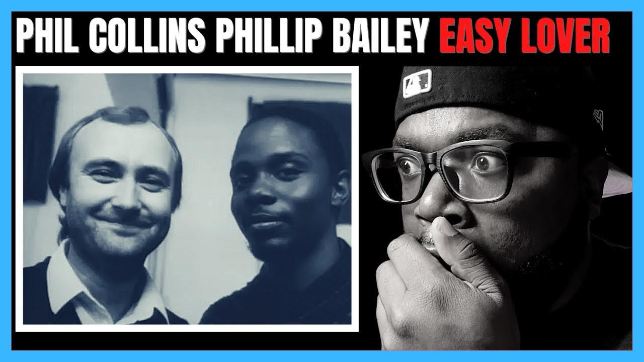 First Time Ever Hearing Phillip Bailey and Phil Collins - Easy Lover