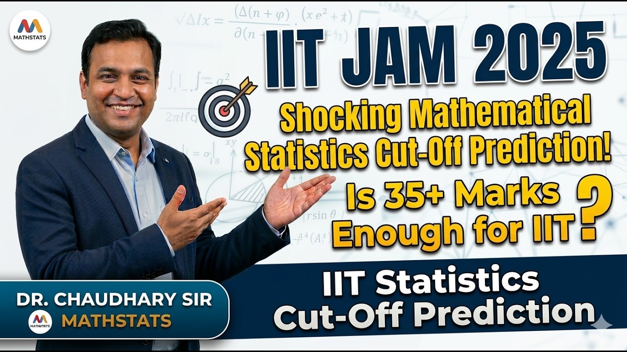 IIT JAM 2025 | Shocking Mathematical Statistics Cut-Off Prediction! Is 35+ Marks Enough for IIT?