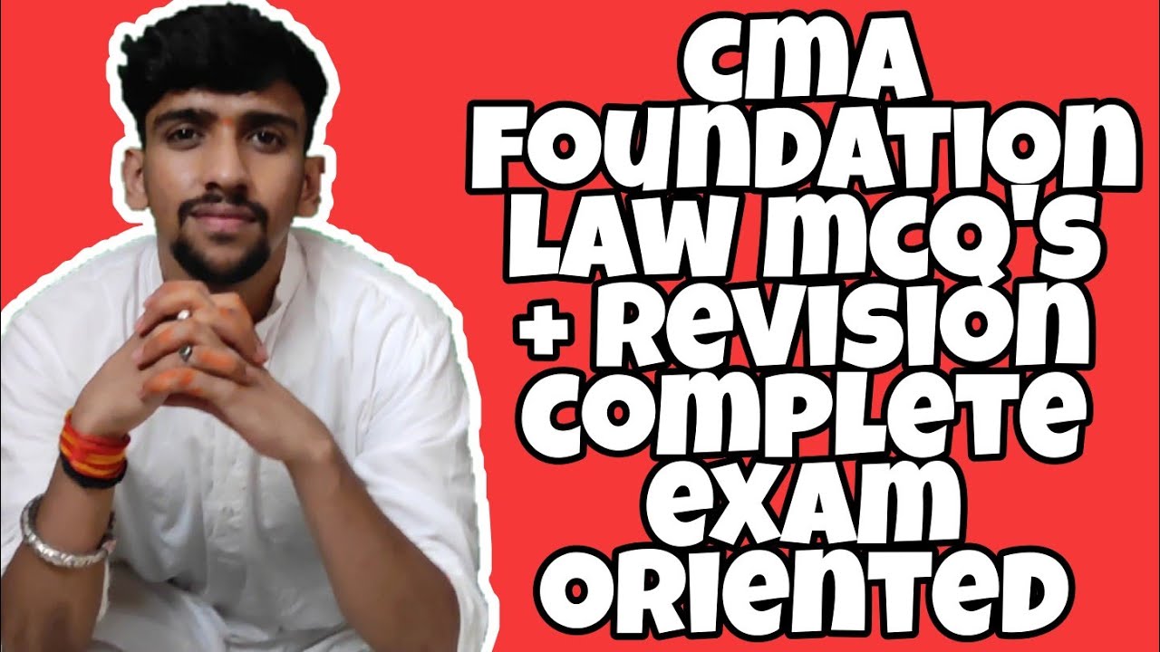 1. CMA FOUNDATION LAW MCQ'S +  REVISION | MUST WATCH 🔥
