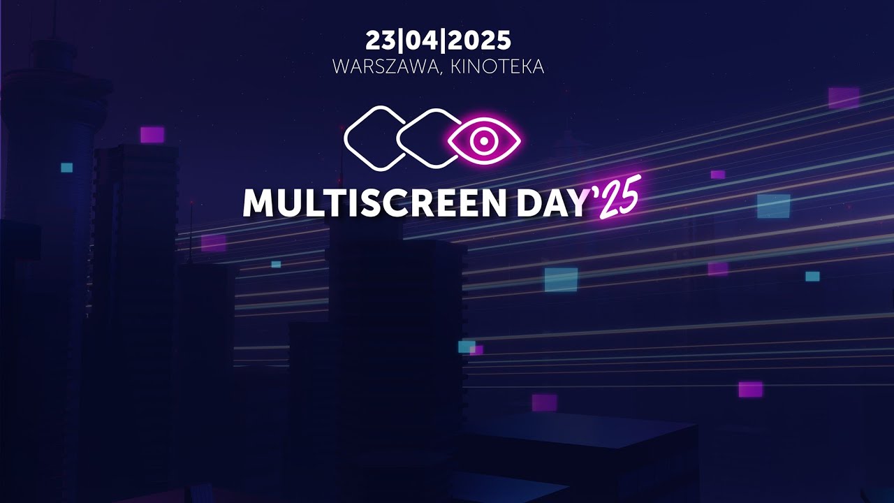 Multiscreen 2025