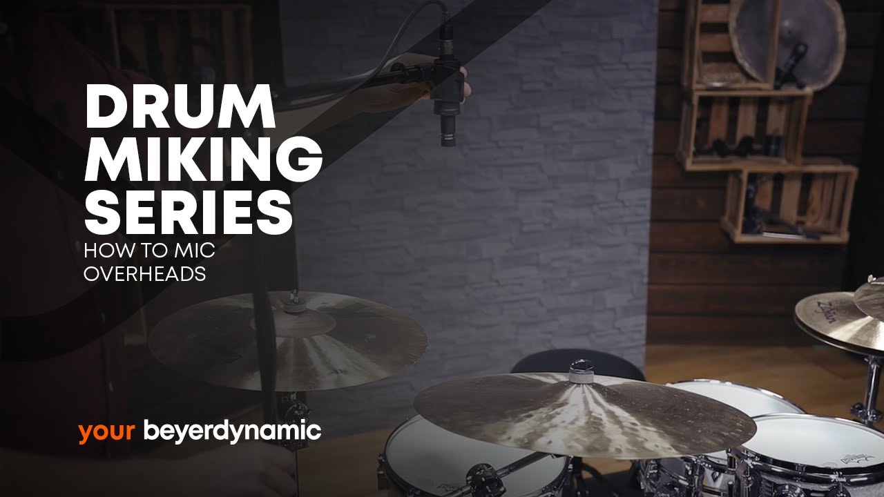 beyerdynamic | Drum miking series  - Episode 5: HOW TO MIC OVERHEADS