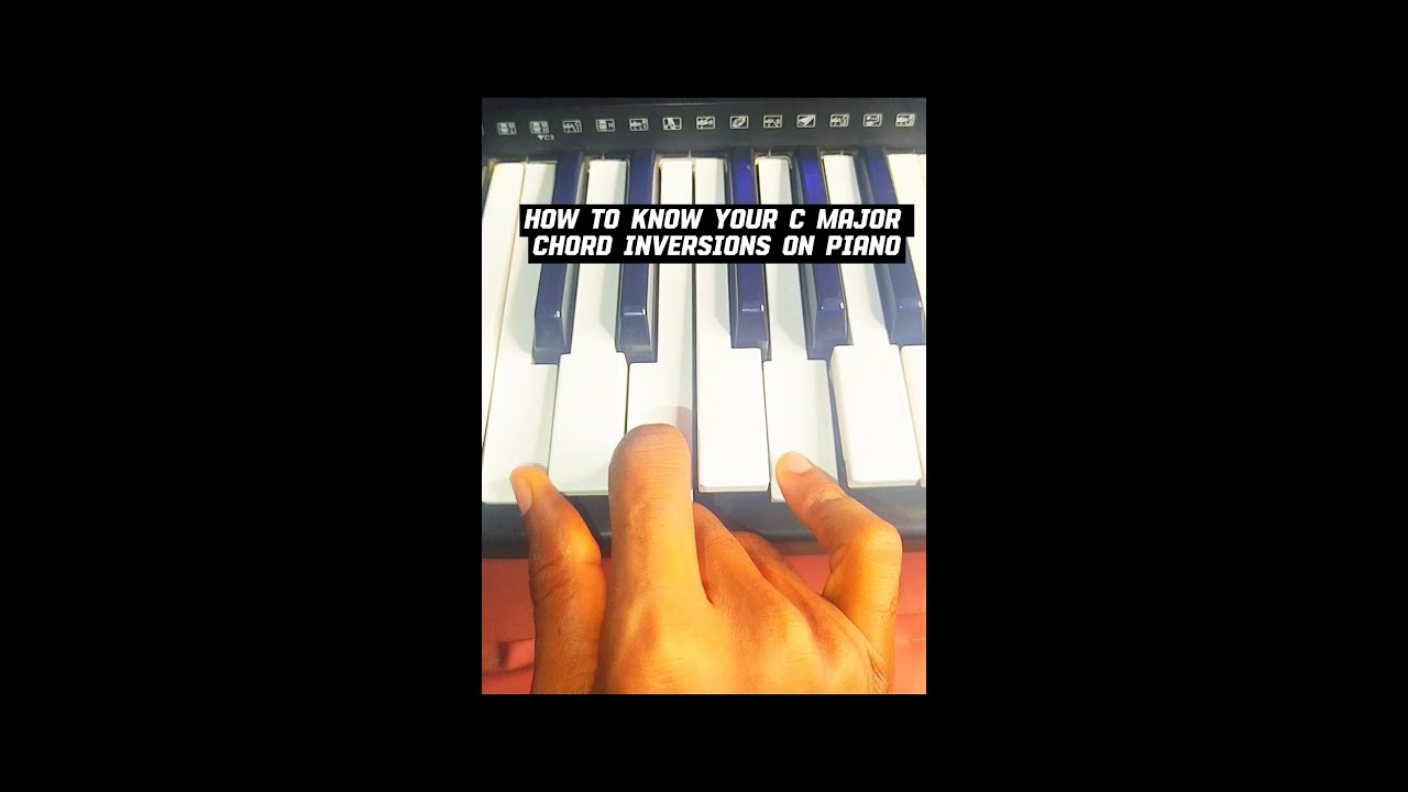 How to know your C Major chord inversions on piano