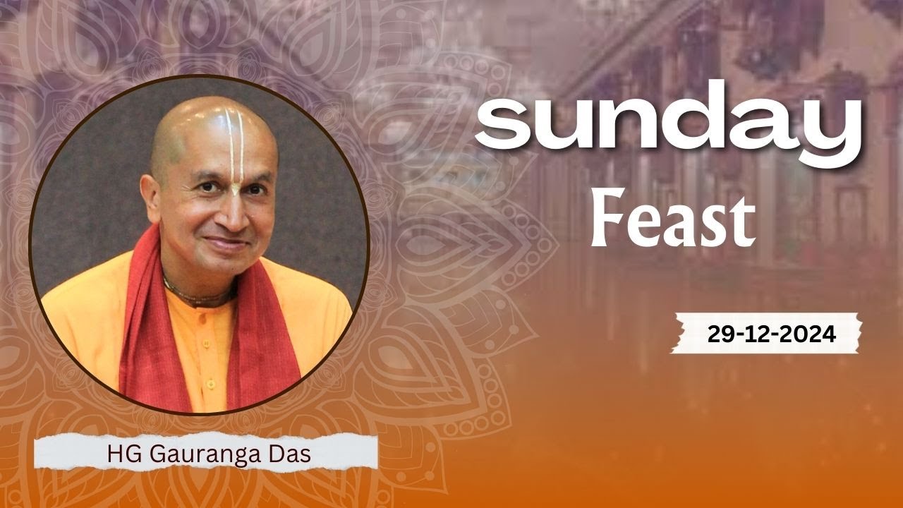 Sunday Feast Class By HG Gauranga Das