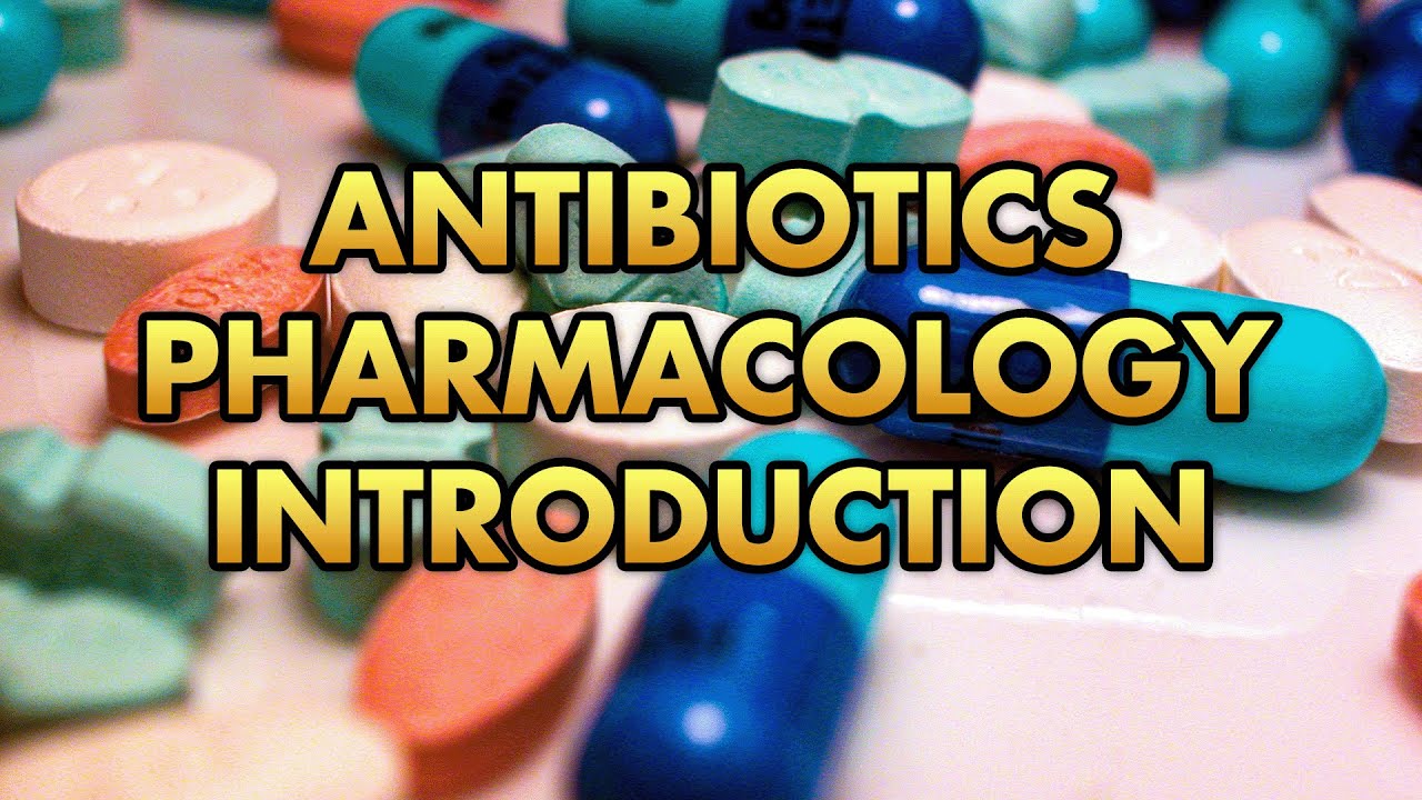 Introduction to Antibiotics Pharmacology || The Basics Are Explained