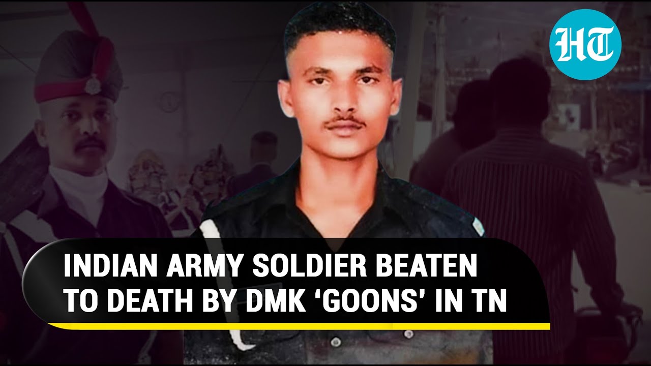 Soldier serving in J&K dies after brutal thrashing by DMK councilor-led mob in Tamil Nadu