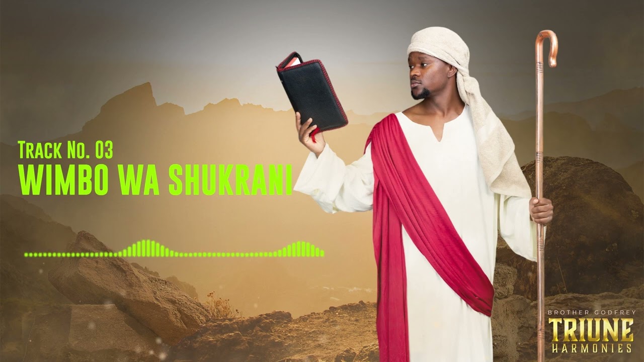 Brother Godfrey - Wimbo wa Shukrani (Official Audio)
