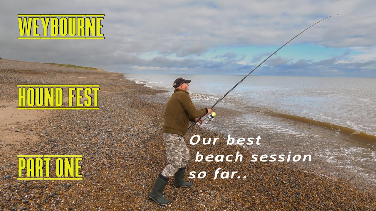 Sea Fishing Weybourne Beach - Hound Fest Part 1