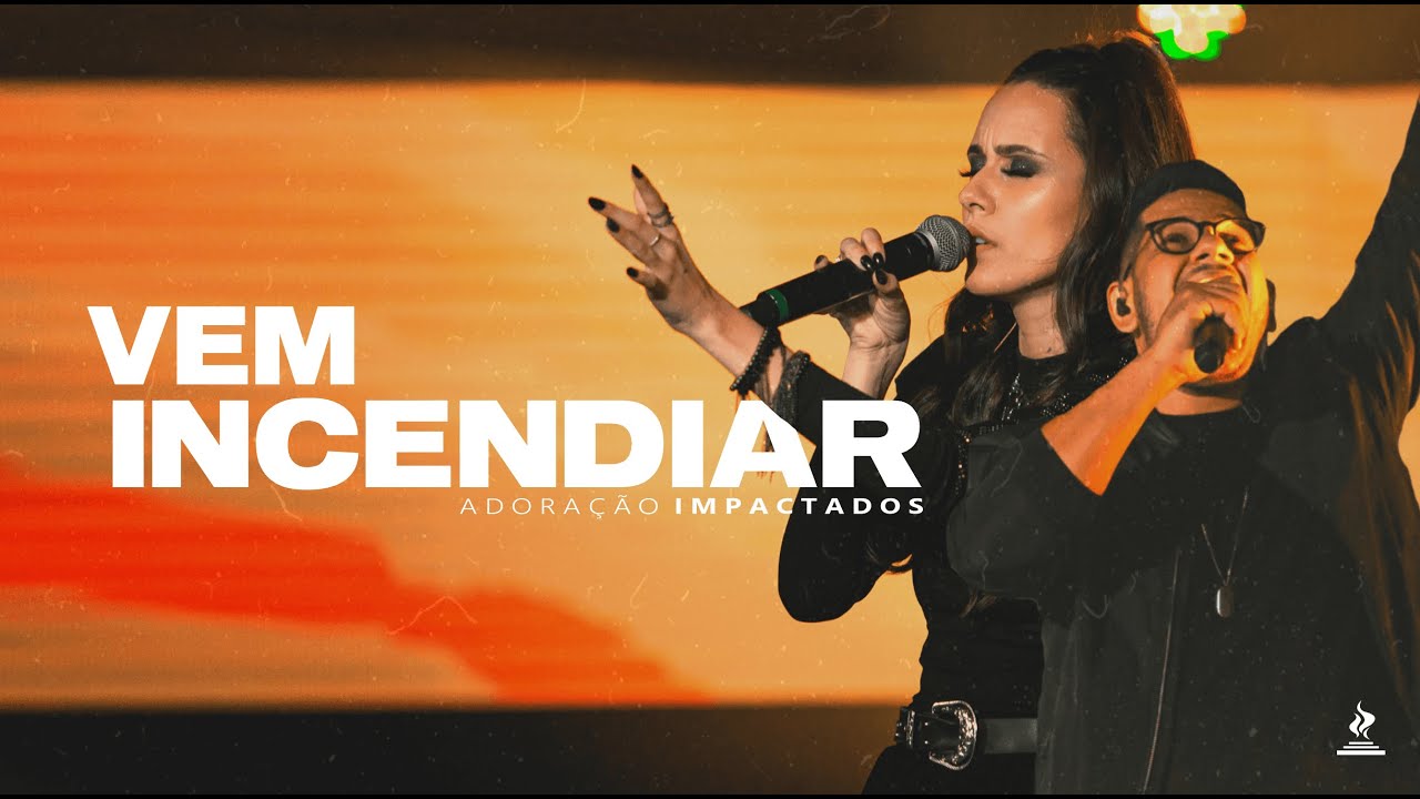 Vem incendiar | Impactados Music | Amanda Alves + Eduardo Passos