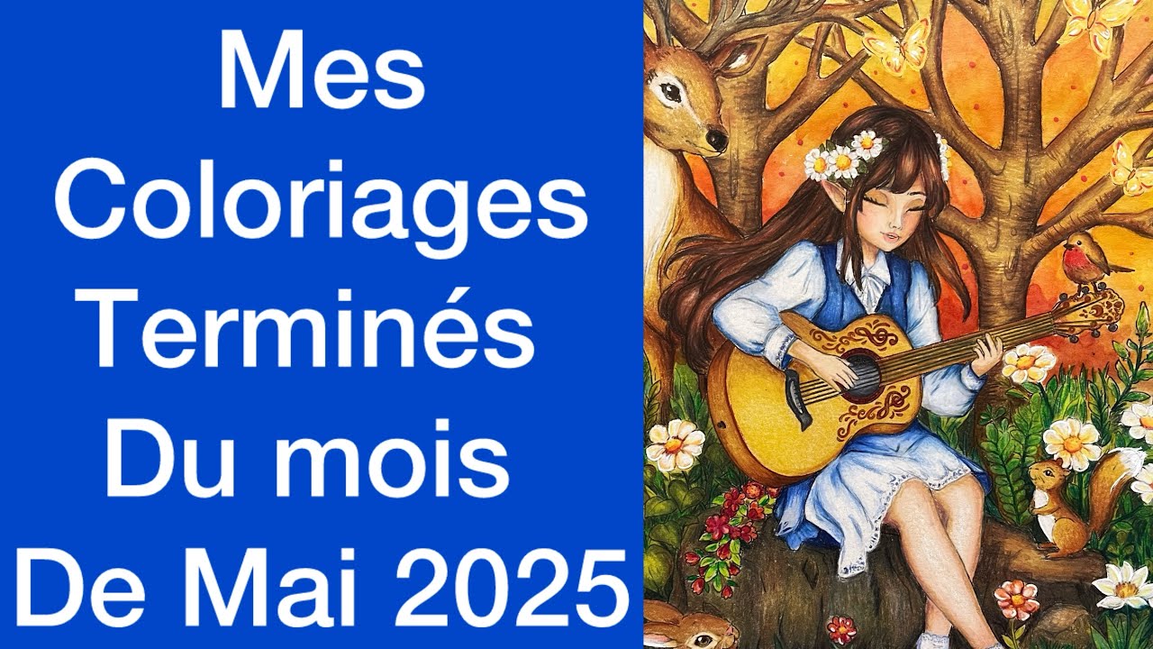Mes coloriages terminés du mois de mai