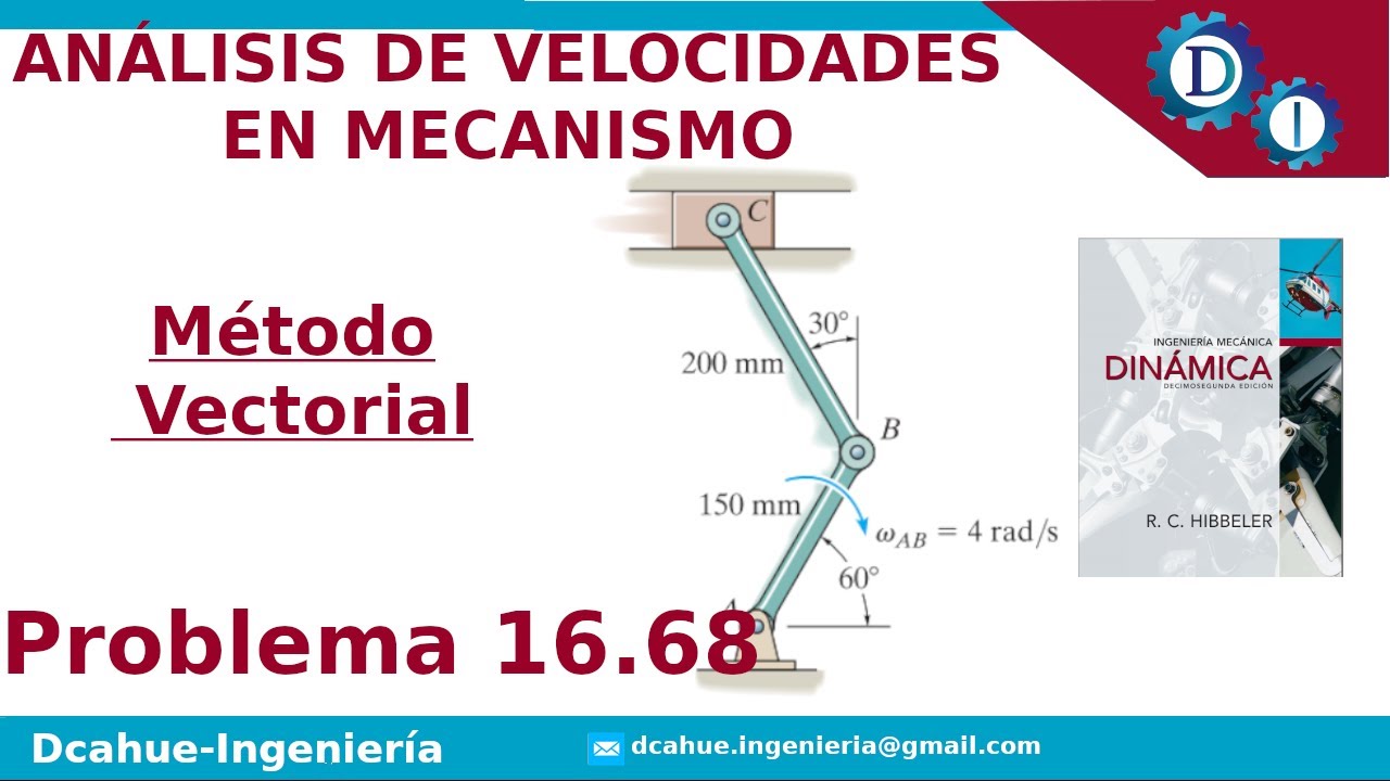 AN&Aacute;LISIS DE VELOCIDADES EN MECANISMOS | M&Eacute;TODO VECTORIAL CINEM&Aacute;TICA DE CUERPO R&Iacute;GIDO HIBBELER 16.68