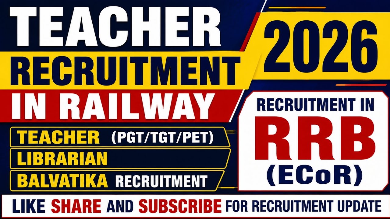 Railway Teacher Recruitment 2026 🔥 | RRB ECoR Teacher, Librarian & Balvatika Vacancy