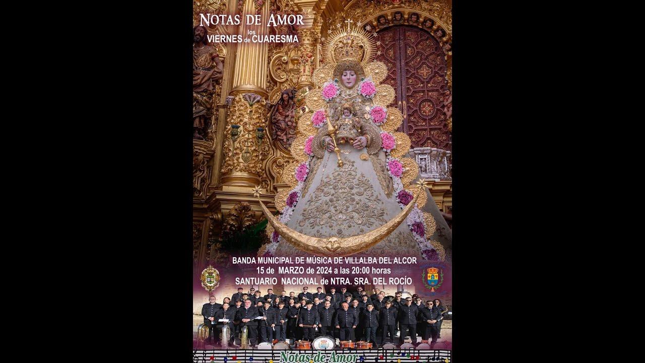 EN DIRECTO | Concierto de Cuaresma en el Santuario de Ntra. Sra. Del Rocío NOTAS DE AMOR