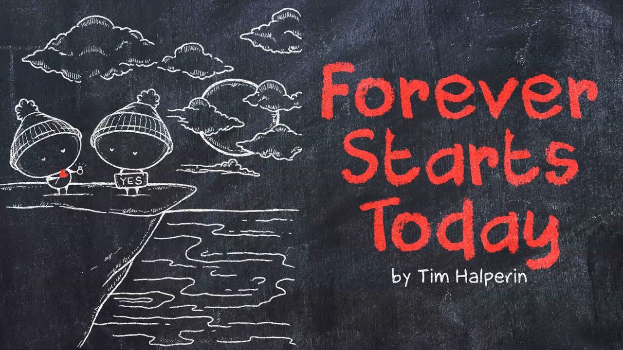 Tim Halperin - FOREVER STARTS TODAY || Animated Lyric Video by Ella Banana