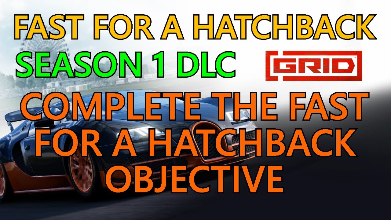 GRID, Season 1 DLC: Fast For A Hatchback Trophy Guide
