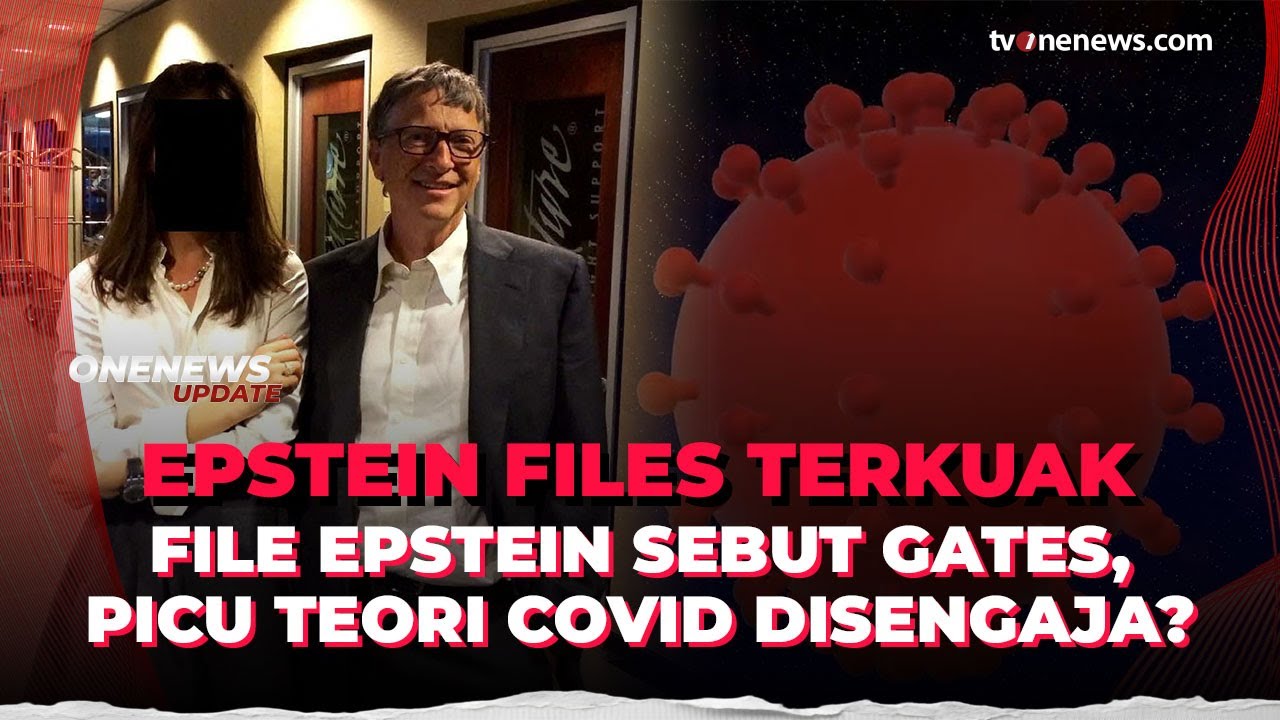 Epstein Files Buka Diskusi Simulasi Pandemi Bill Gates, Picu Teori Covid Disengaja? | OneNews Update