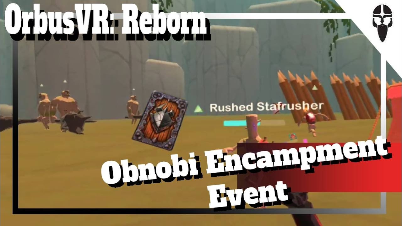 OrbusVR: Reborn Obnobi Encampment Public Event on Oculus Quest