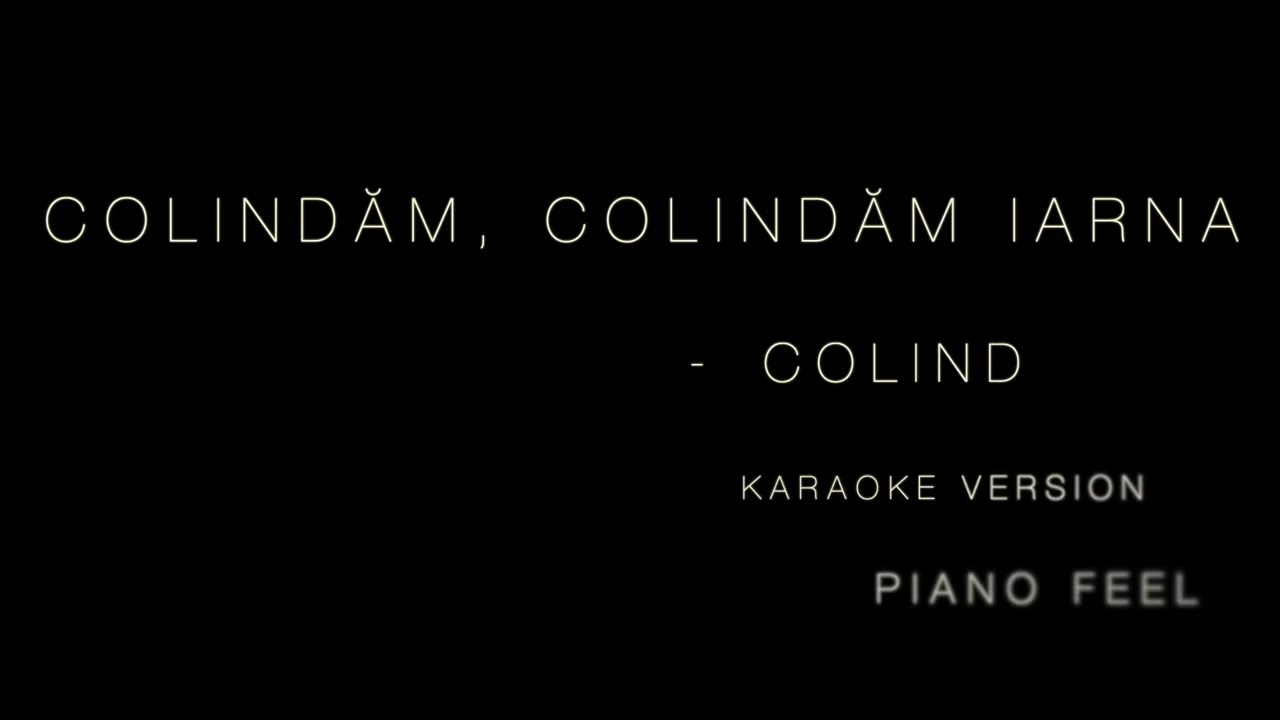 Colindăm, colindăm iarna (KARAOKE)