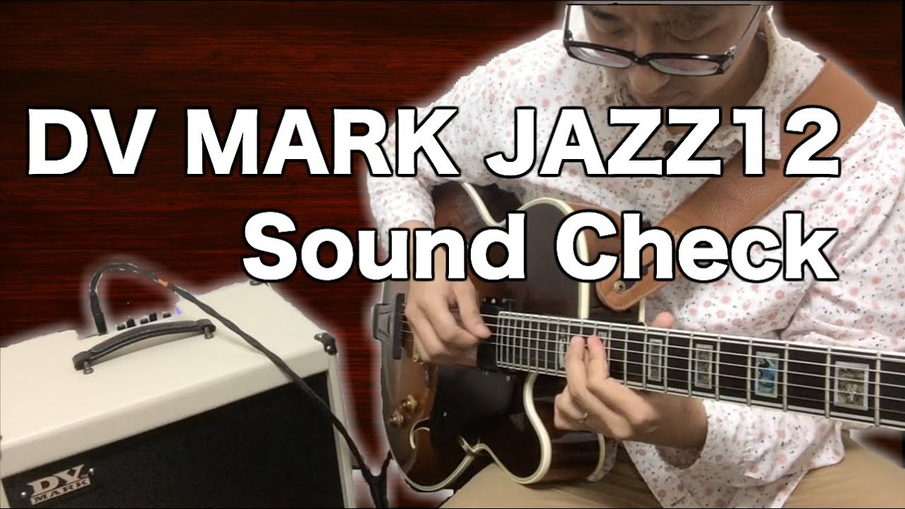DV MARK JAZZ 12 amp  Sound Check