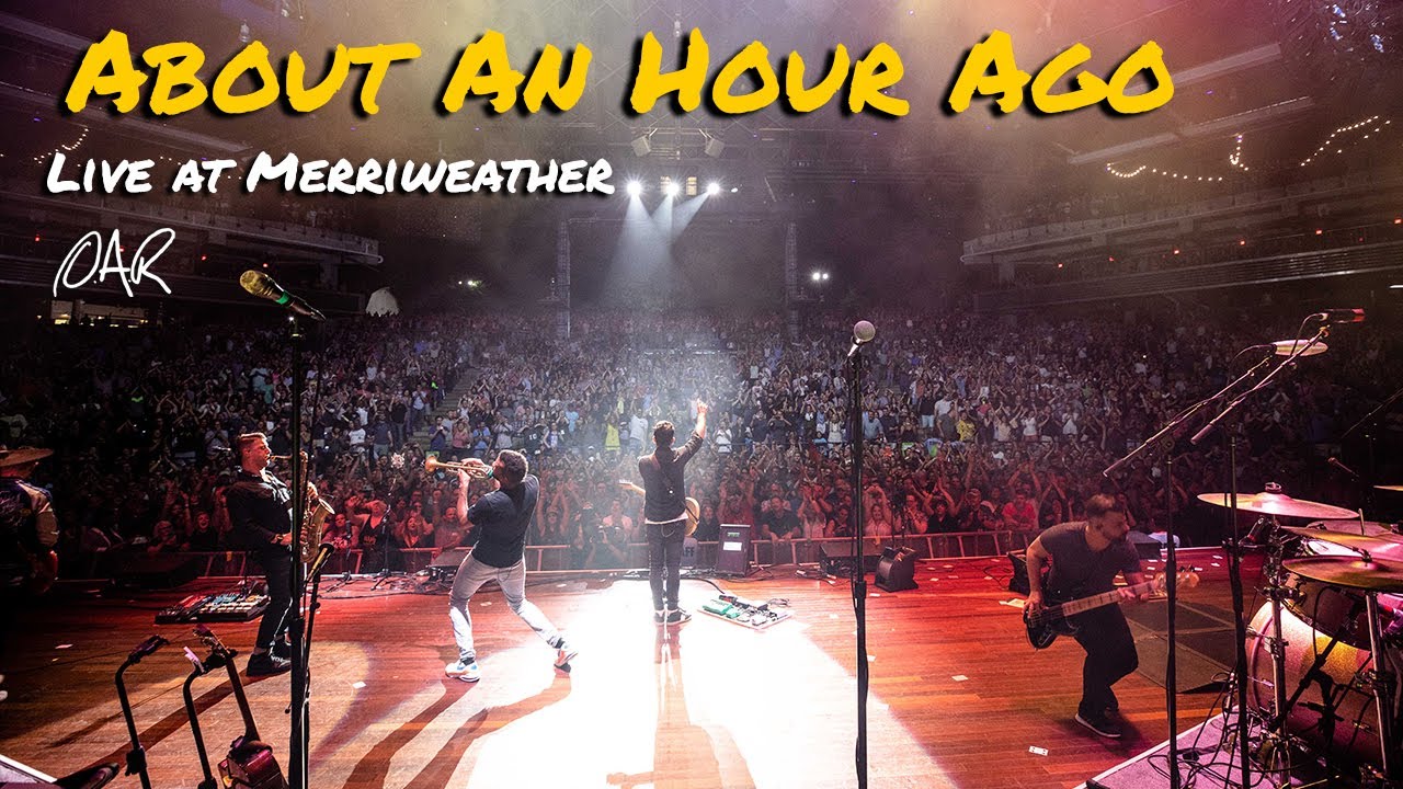 08 - About An Hour Ago - O.A.R. - Live From Merriweather [Official] Video