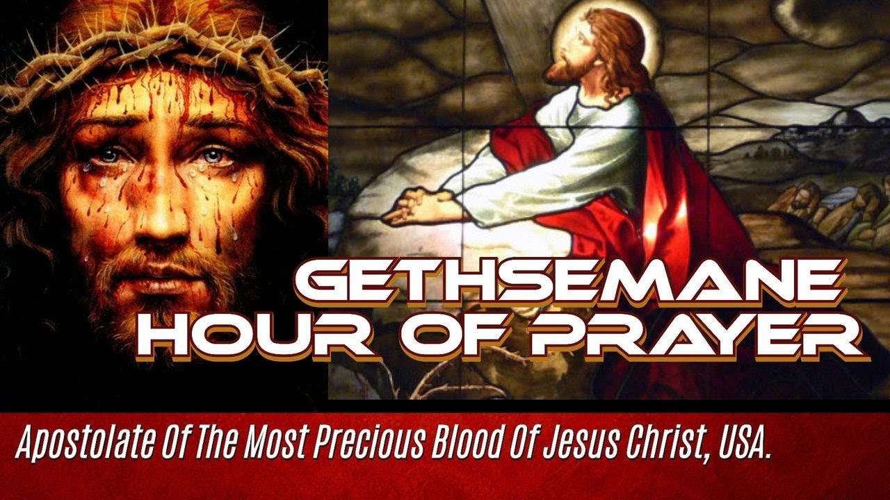 GETHSEMANE HOUR OF PRAYER LIVESTREAM -Eastern Time Zone (EST)