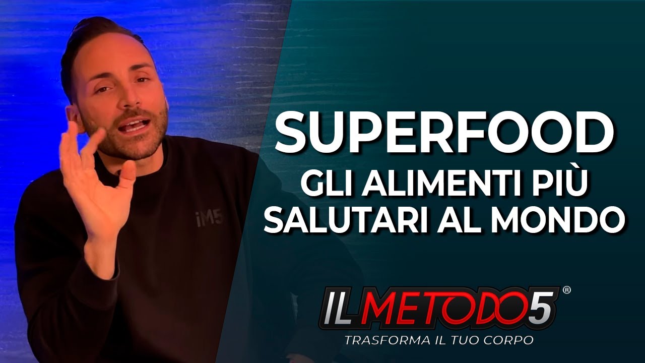 Superfood: gli alimenti pi&ugrave; salutari al mondo