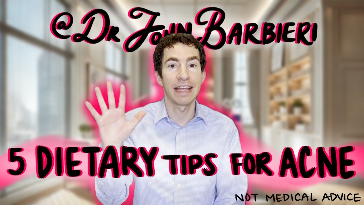 Dietary Changes That Actually Work for Acne | Top 5 Tips from a Dermatologist