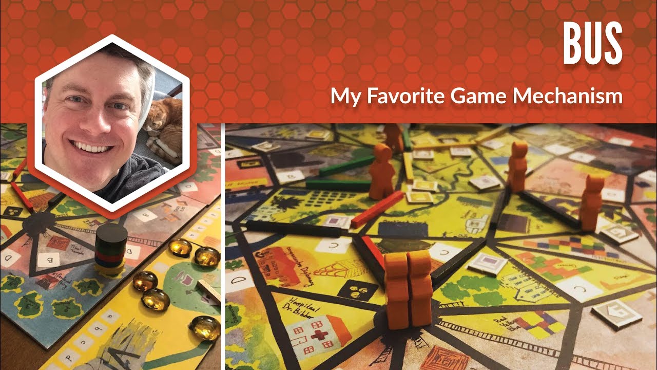 Bus: My Favorite Game Mechanism