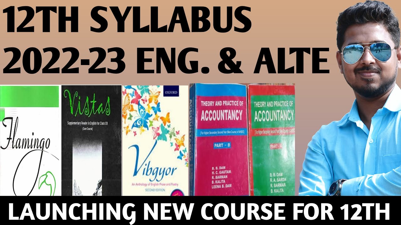 ENGLISH AND ALTERNATIVE ENGLISH 12TH SYLLABUS FOR 2022-23 AHSEC, ASSAM| |ENGLISH,ALTE ONLINE COURSE|