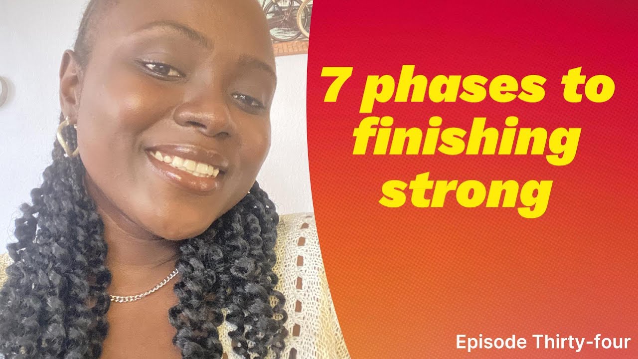 S3 E34- 7 Phases to Finishing Strong