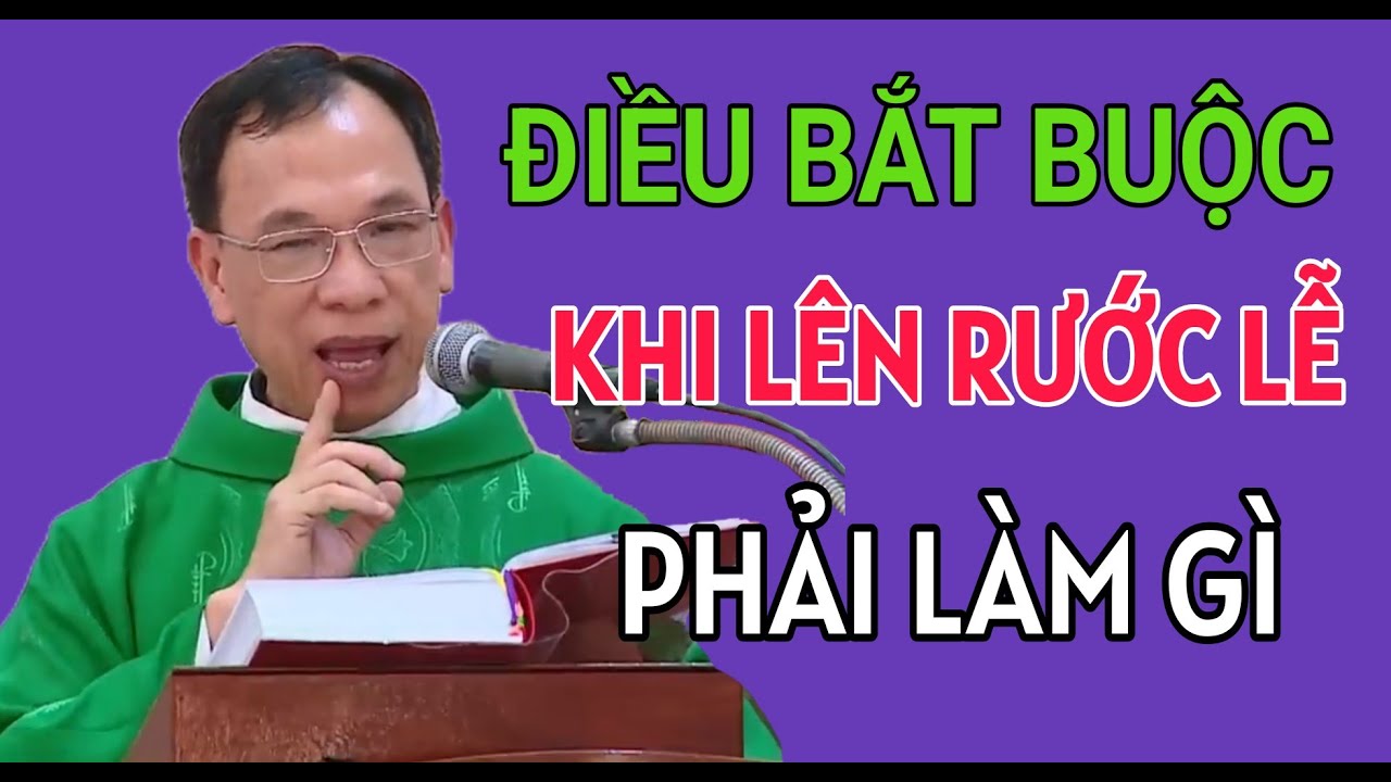 BẮT BUỘC KHI RƯỚC LỄ ĐIỀU BẮT BUỘC CẦN PHẢI LÀM GÌ | CHA THỦ GIẢNG & GIẢI ĐÁP THẮC MẮC