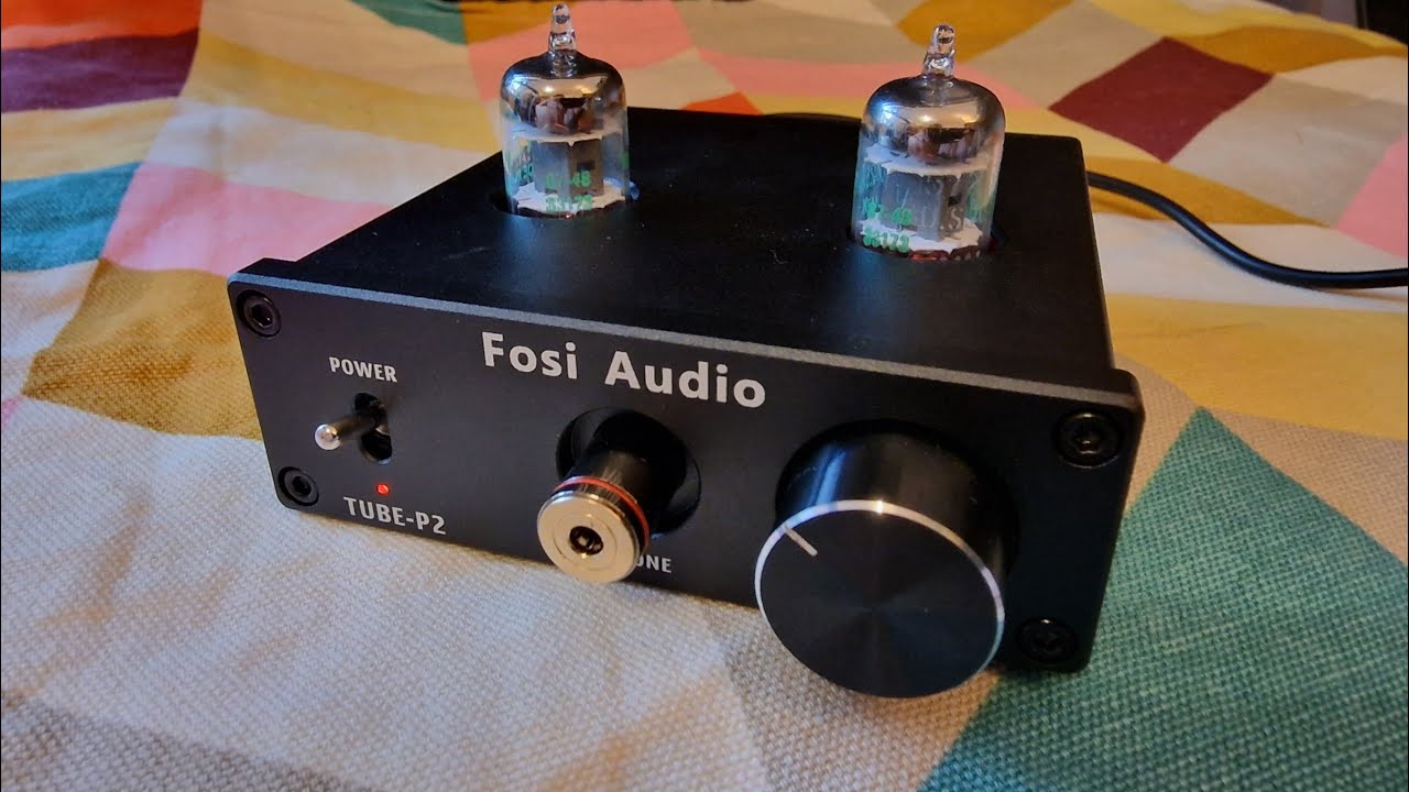 Fosi Audio P2 - Budget Hybrid Tube AMP.