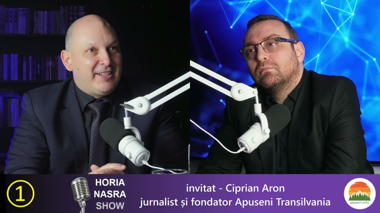 Horia Nasra Show - invitat Ciprian Aron, jurnalist și fondator Apuseni Transilvania